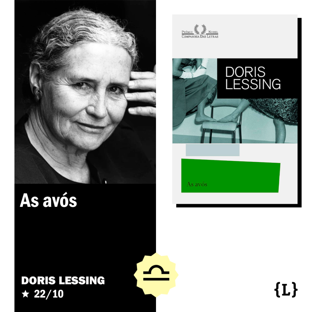 Doris Lessing (1919-2013) - 22 de outubro
“As avós”